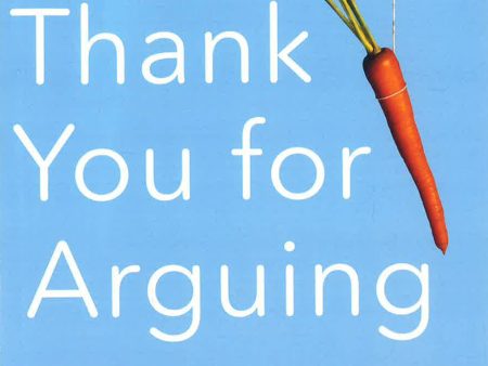 Thank You for Arguing, Fourth Edition (Revised and Updated) Supply