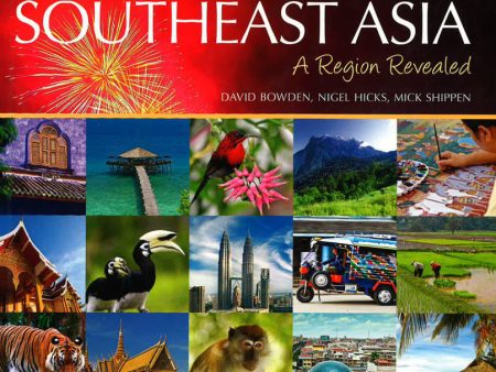 South East Asia: A Region Revealed Online Sale