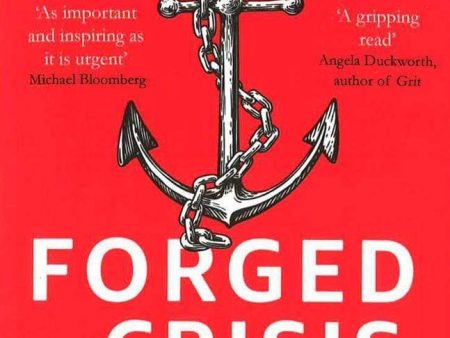 Forged in Crisis: The Power of Courageous Leadership in Turbulent Times Fashion