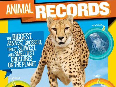 Animal Records: The Biggest, Fastest, Weirdest, Tiniest, Slowest, and Deadliest Creatures on the Planet (Animals) Online Hot Sale